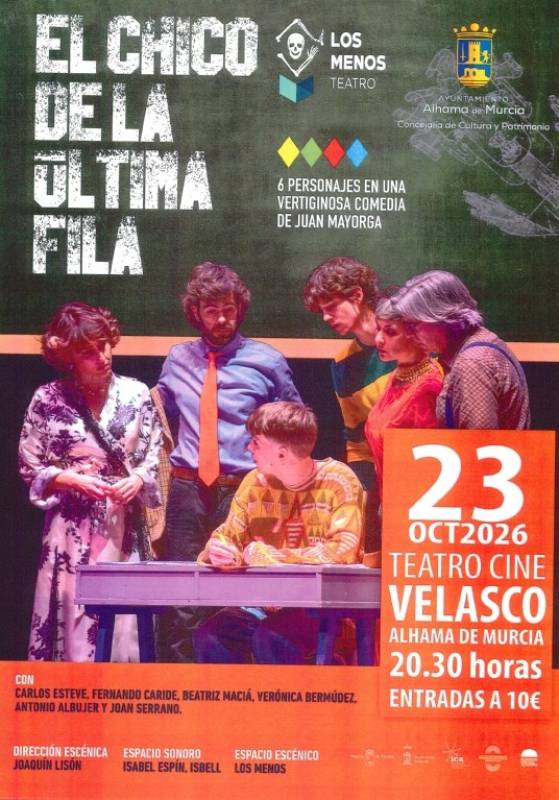 October 23 El Chico de la Última Fila, Spanish drama in Alhama de Murcia